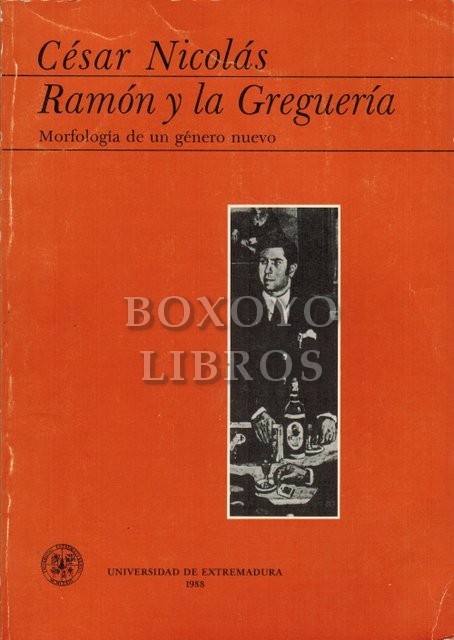 Ramón y la Greguería: morfología de un género nuevo