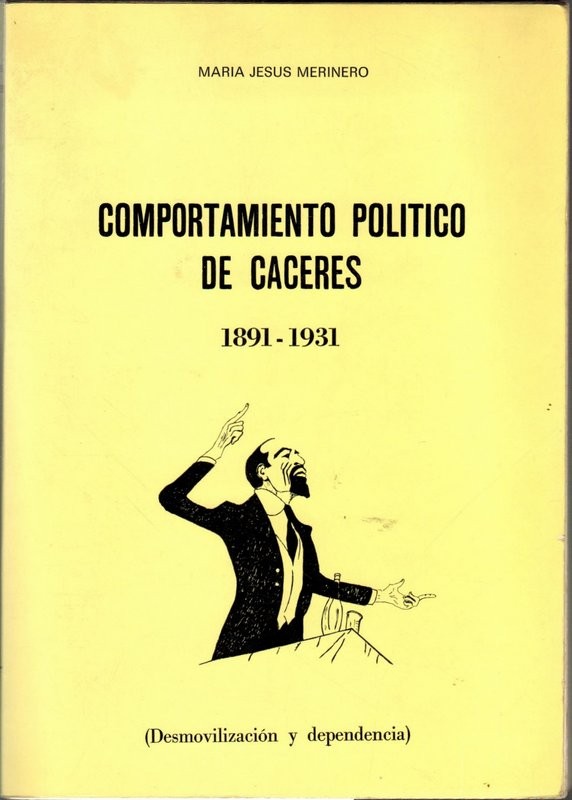 Comportamiento político de Cáceres 1891-1931