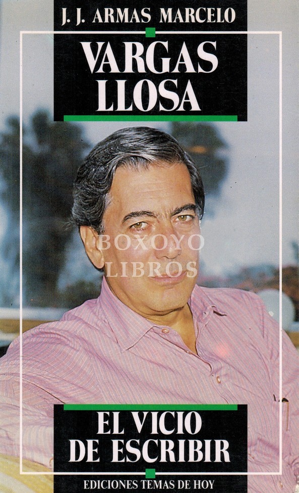 Vargas Llosa, el vicio de escribir
