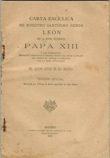 Carta encíclica de nuestro santísimo señor León por la divina procedencia Papa XIII: El estado actual de los obreros