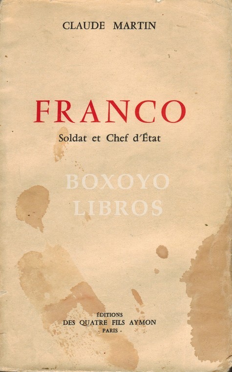 Franco. Soldat et Chef d'État