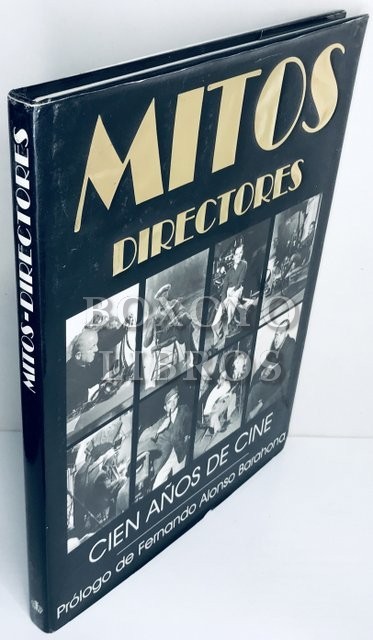 Mitos. Directores. Cien años de cine