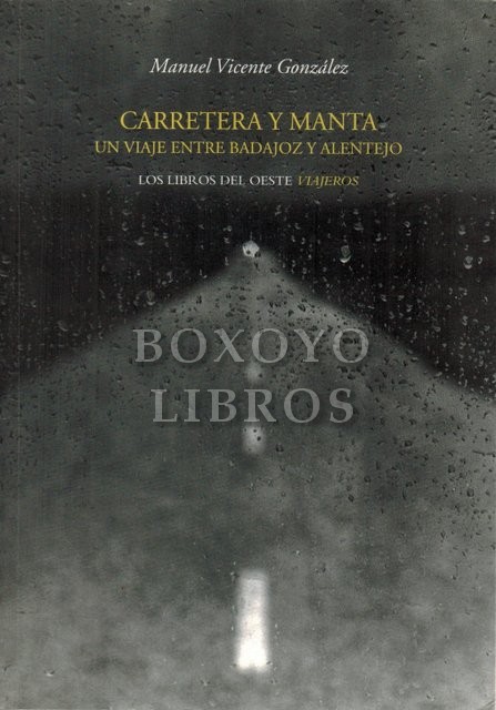 Carretera y manta. Un viaje entre Badajoz y Alentejo.