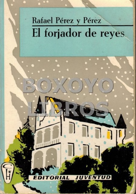 El forjador de Reyes