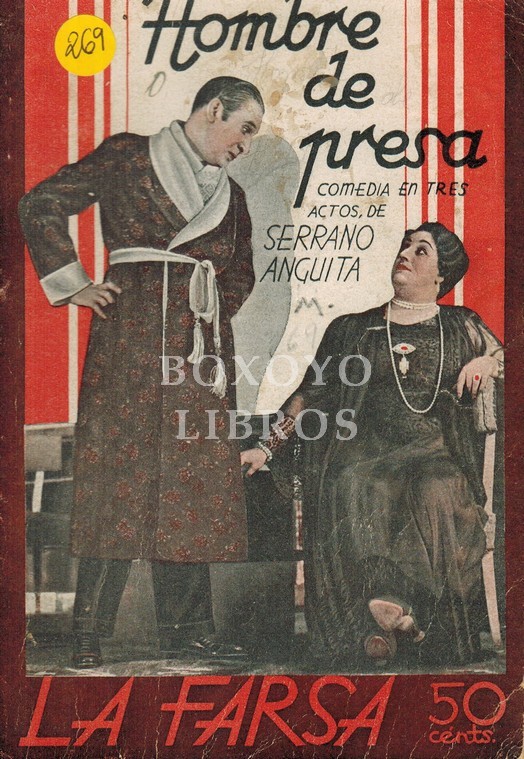 Hombre de presa. Comedia en tres actos y en prosa. Dibujos de Antonio Merlo