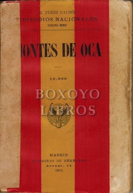 Montes de Oca. Episodios Nacionales. Tercera Serie.