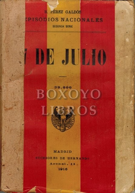7 de Julio. Episodios Nacionales. Segunda Serie.