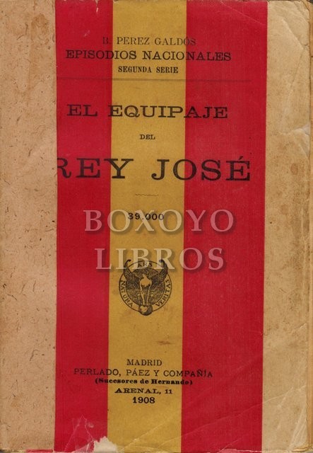 El equipaje del Rey José. Episodios Nacionales. Segunda Serie.