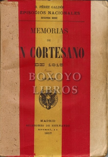 Memorias de un cortesano de 1815. Episodios Nacionales. Segunda Serie.