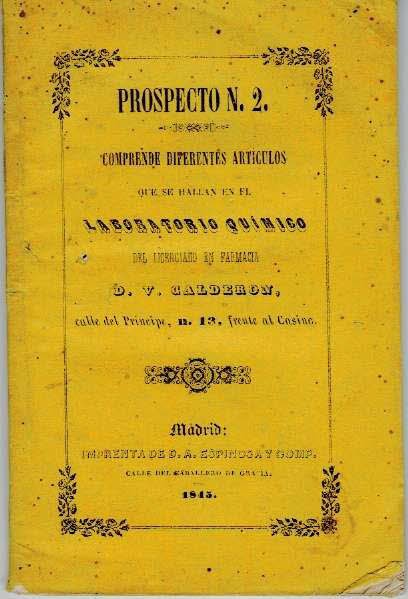 Prospecto Núm. 2. Comprende diferentes artículos que se hallan en el Laboratorio Químico del Licenciado en Farmacia D. V. Calderón. Calle del Principe, frente al Casino