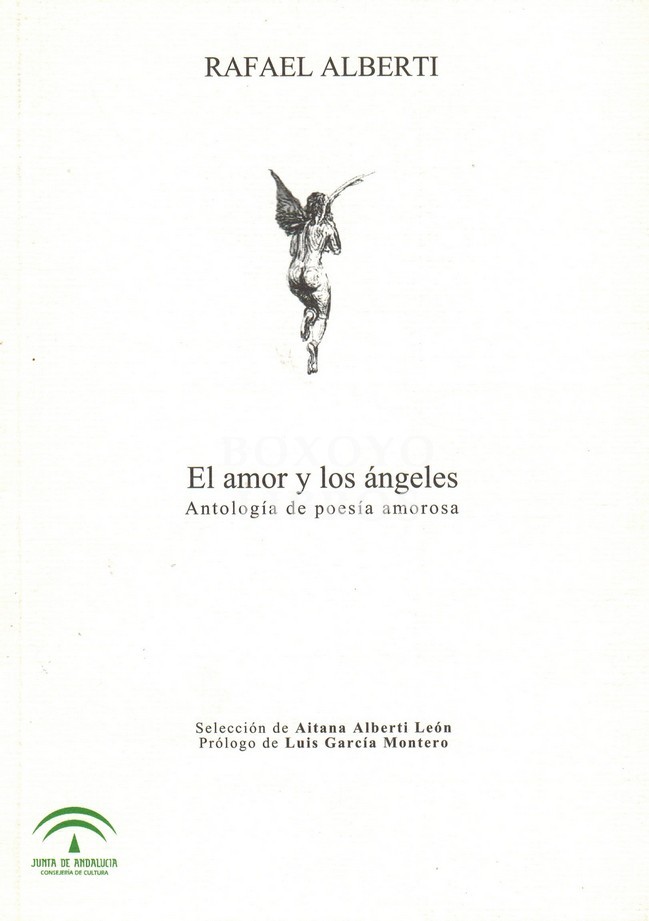 El amor y los ángeles. Antología de poesía amorosa. Prólogo de Luís García Montero