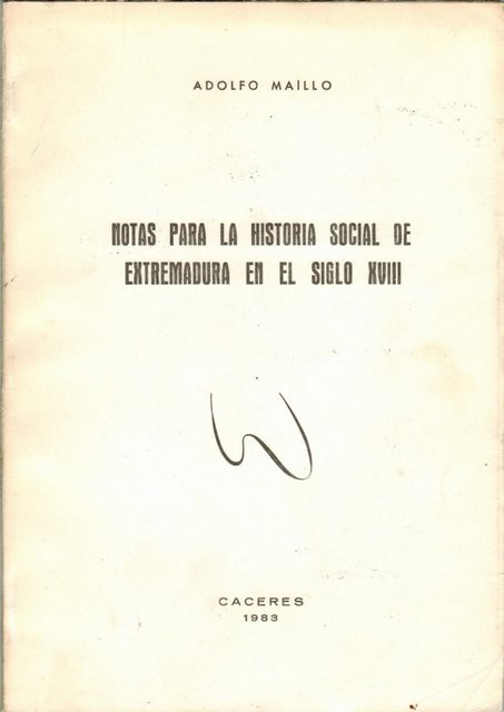 Notas para la historia social de Extremadura en el siglo XVIII