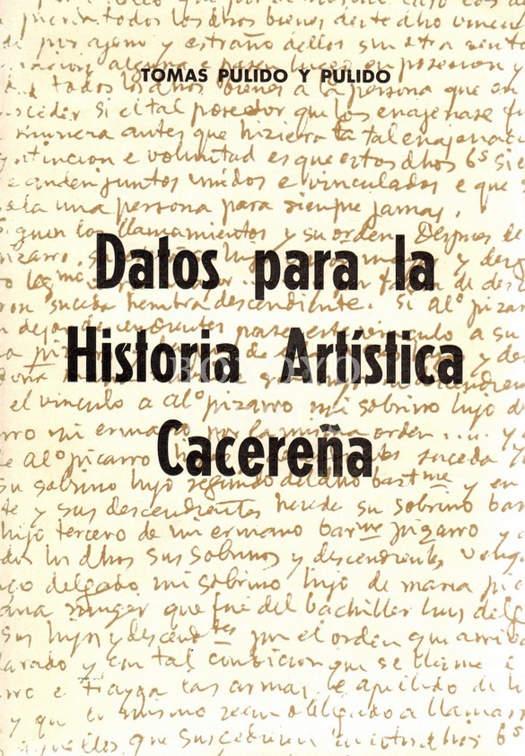 Datos para la historia artística cacereña (Repertorio de artistas)