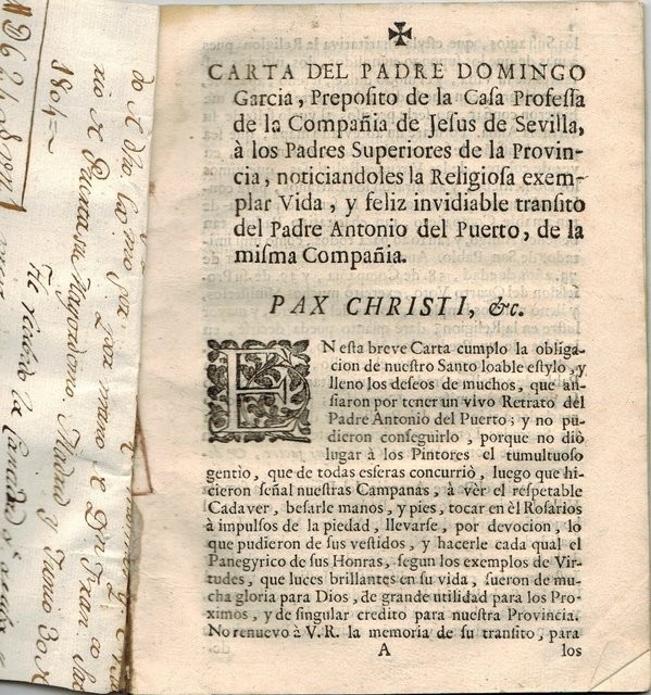 Carta del Padre /..., Prepósito de la Casa Professa de la compañía de Jesús de Sevilla, a los Padres Superiores de la Provincia, noriciándoles la Religiosa exemplar Vida, y filiz invidiable transito del Padre Antonio del Puerto, de la misma Compañía