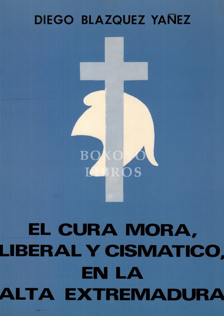 El cura Mora, liberal y carismático, en la Alta Extremadura