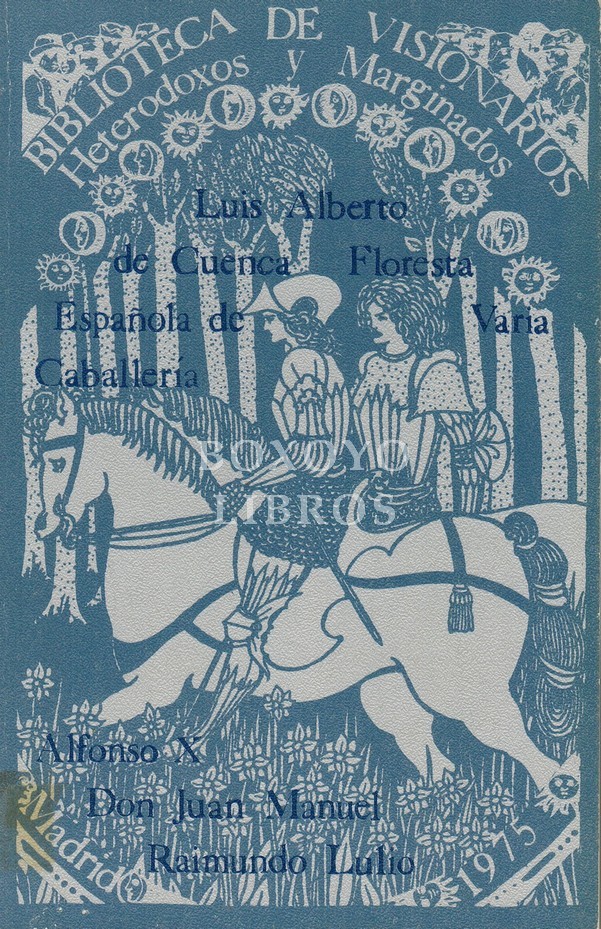 Floresta española de varia caballería. Raimundo Lulio, Alfonso X, Don Juan Manuel. Prólogo de Carlos García Gual