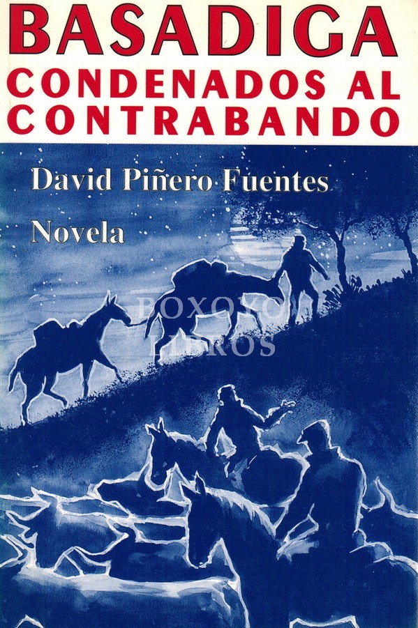 Basádiga. Condenados al contrabando