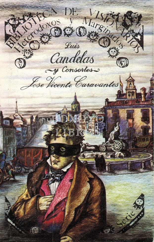 Luis Candelas y consortes. Edición de Ferderico Romero Portillo y Alfonso González-Calero