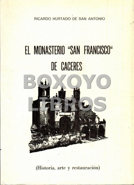 El monasterio San Francisco" de Cáceres"