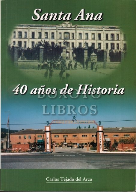 Santa Ana. 40 años de Historia