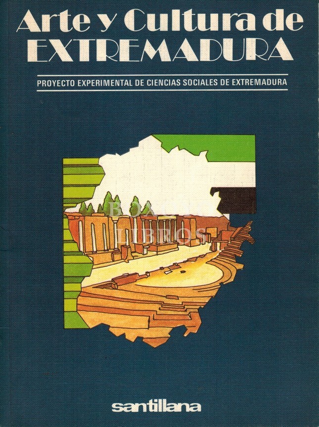 Arte y Cultura de Extremadura. Proyecto experimental de Ciencias Sociales de Extremadura