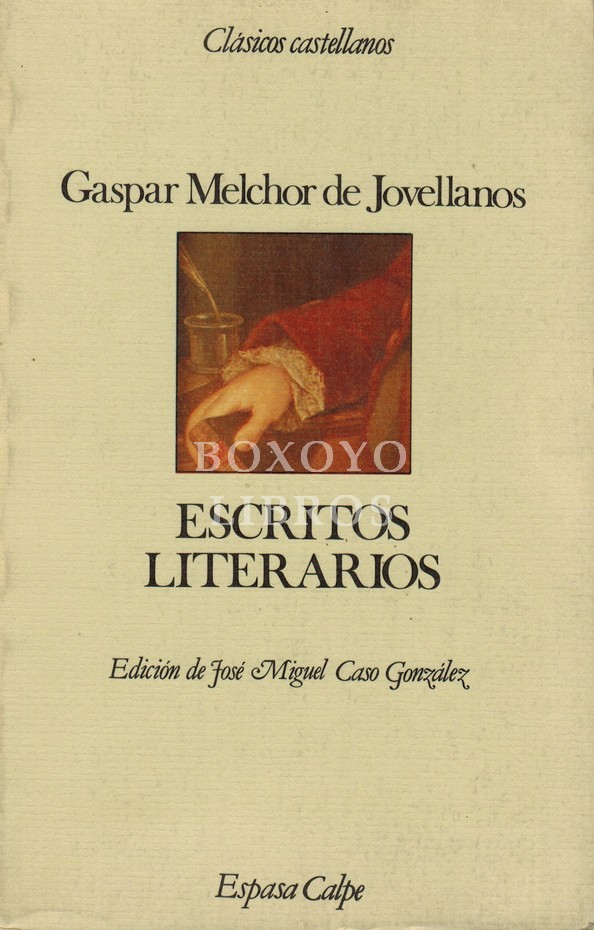 Escritos Literarios. Edición de José Miguel Caso González