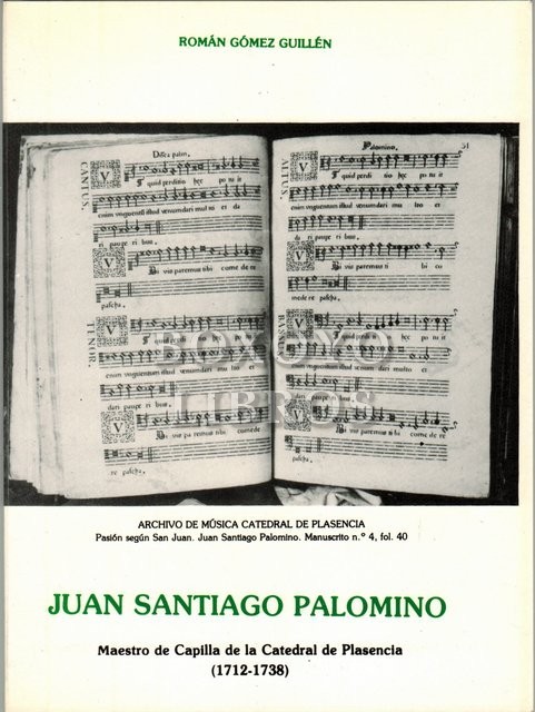 Juan Santiago Palomino. Maestro de Capilla de la catedral de Plasencia (1712-1738)