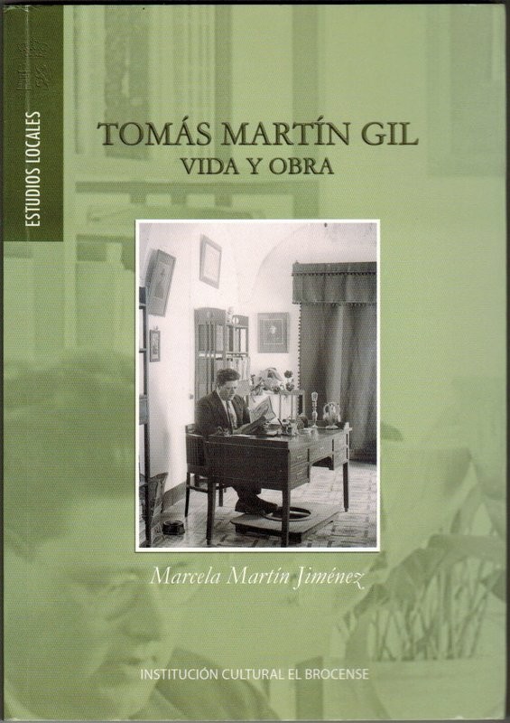 Tomás Martín Gil. Vida y Obra
