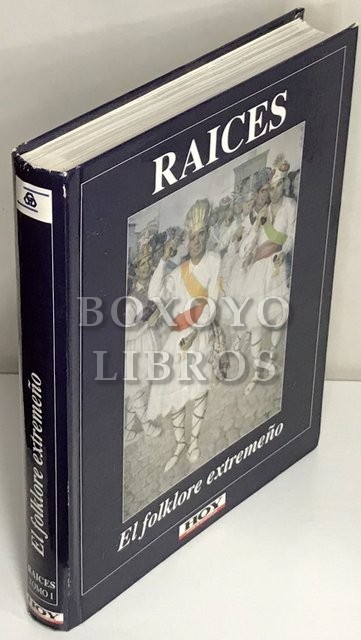 Raíces. El folklore extremeño