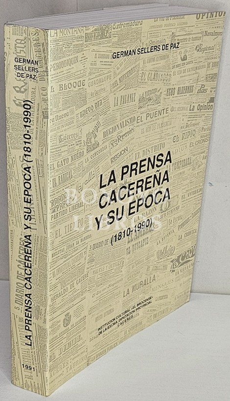 La prensa cacereña y su época (1810-1990)