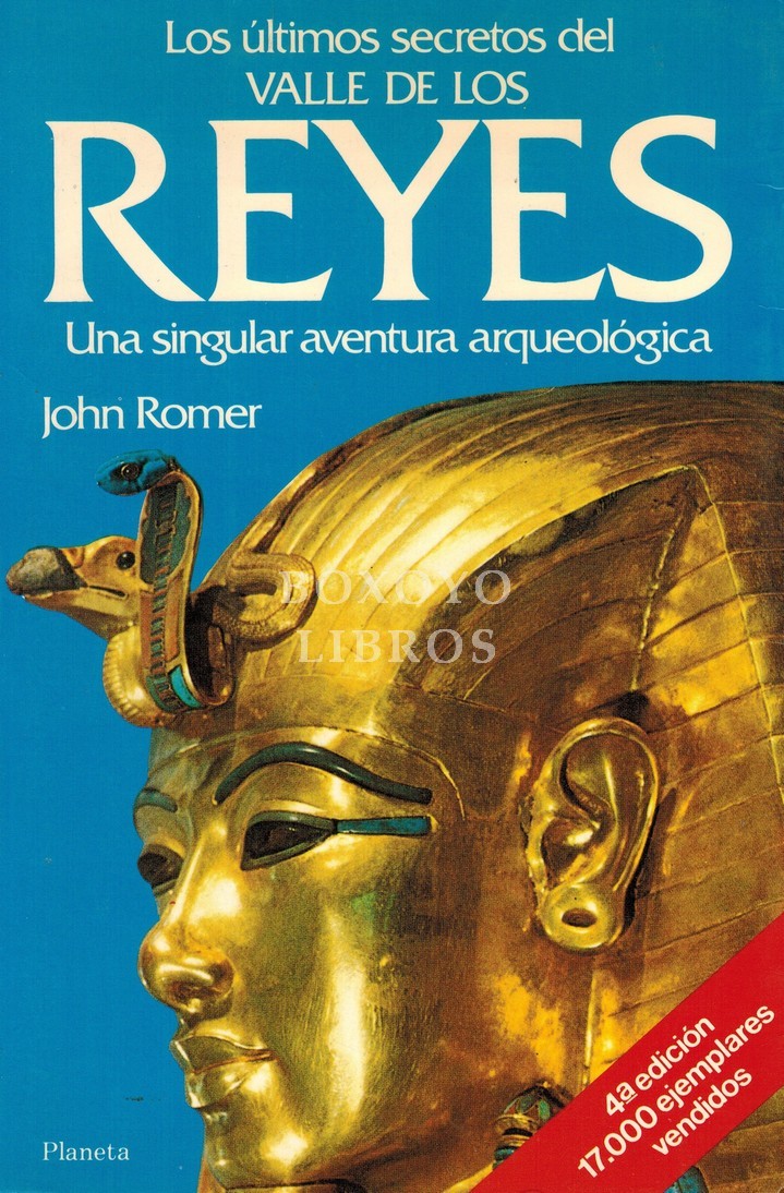 Los últimos secretos del Valle de los Reyes. Una singular aventura arqueológica.