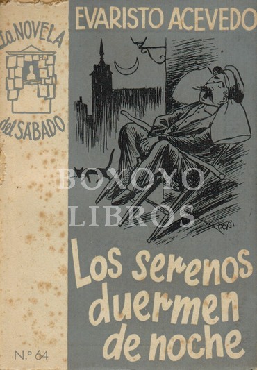 Los serenos duermen de noche