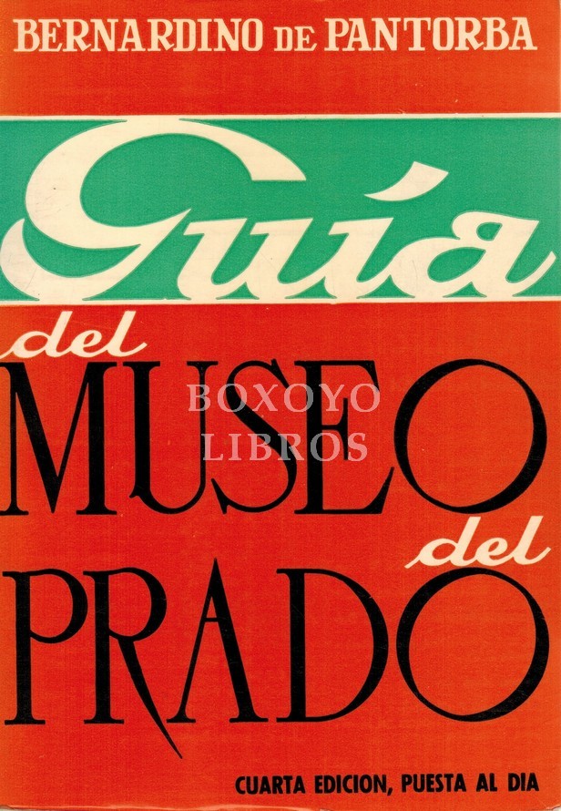 Guía del Museo del Prado. Estudio histñorico y crírico. 128 ilustraciones.