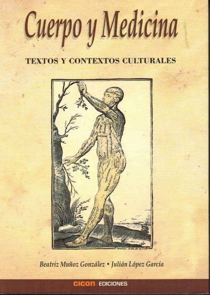 Cuerpo y Medicina. Textos y contextos culturales