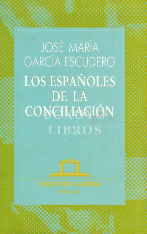 Los Españoles de la conciliación