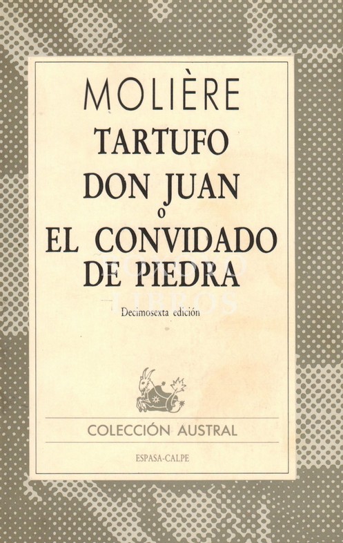 Tartufo. Don Juan o El Convidado de Piedra