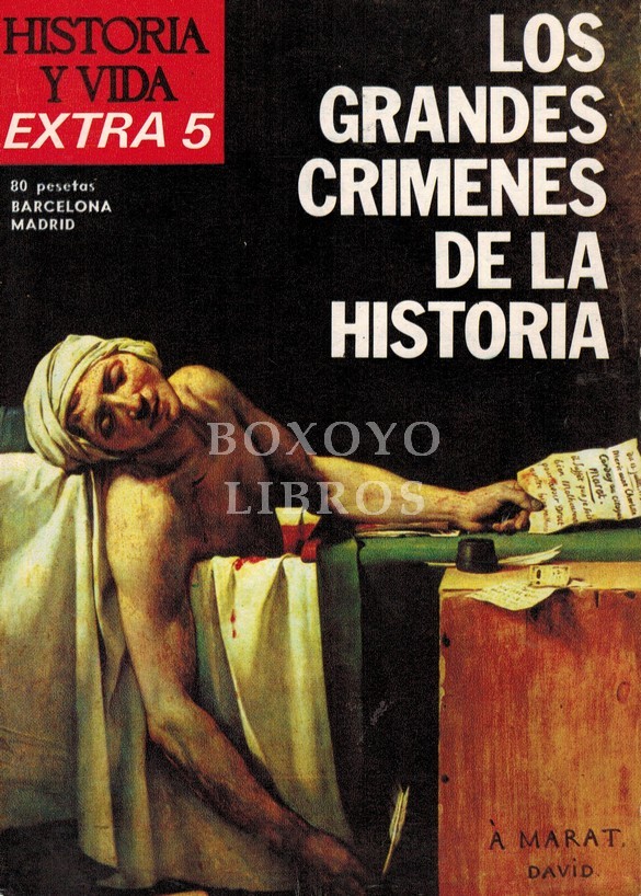 Historia y vida. Extra número 5. Los grandes crímenes de la historia