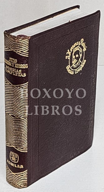 Poesías completas y páginas en prosa. Edición, estudio preliminar y notas de Roberto Bula Piriz.