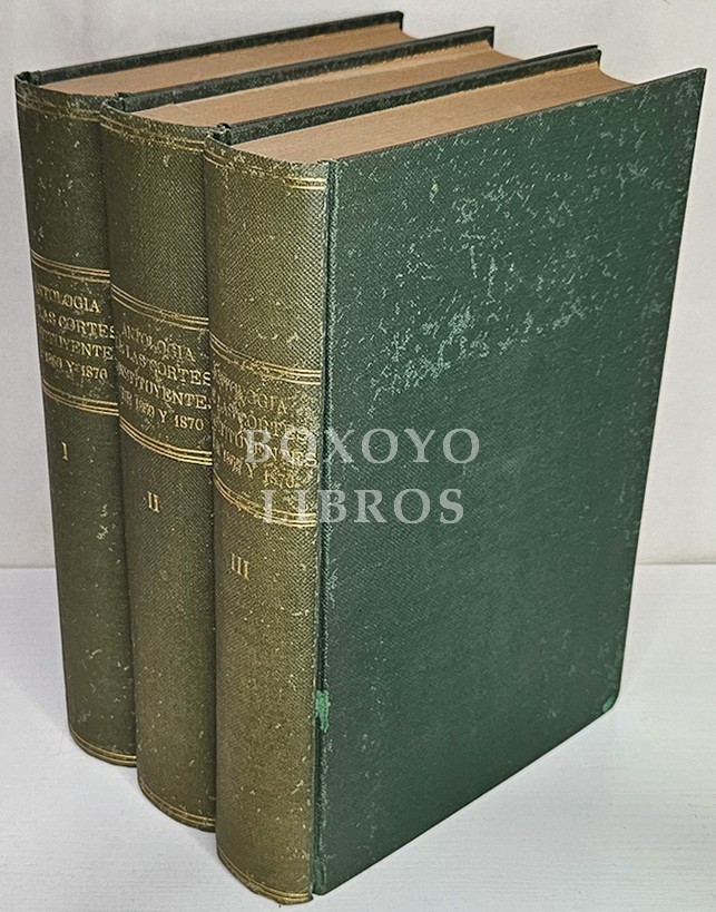 Antología de las Cortes Constituyentes de 1869 y 1870. compilada  por /, con introducción, juicios y notas de D. Julio Burell