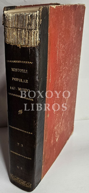 Historia popular del mundo. Escrita por /. Edición ilustrada con magníficos grabados intercalados en el texto y láminas sueltas. Tomo III. Desde Jesucristo hasta Las Cruzadas