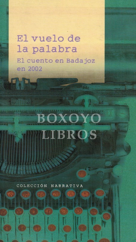 El Vuelo de la Palabra. El cuento en Badajoz en 2006
