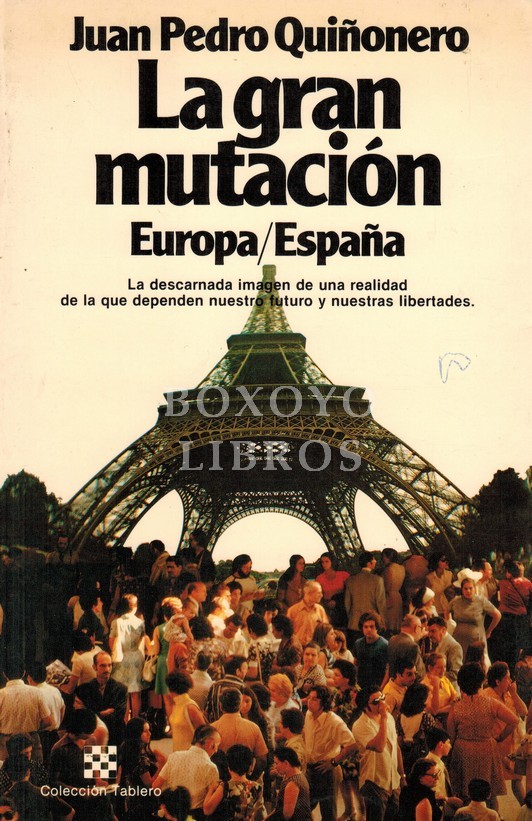 La gran mutación España/Europa. La descarnada imagen de una realidad de la que dependen nuestro futuro y nuestras libertades