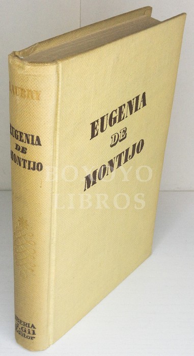 Eugenia de Montijo. Emperatriz de los franceses.