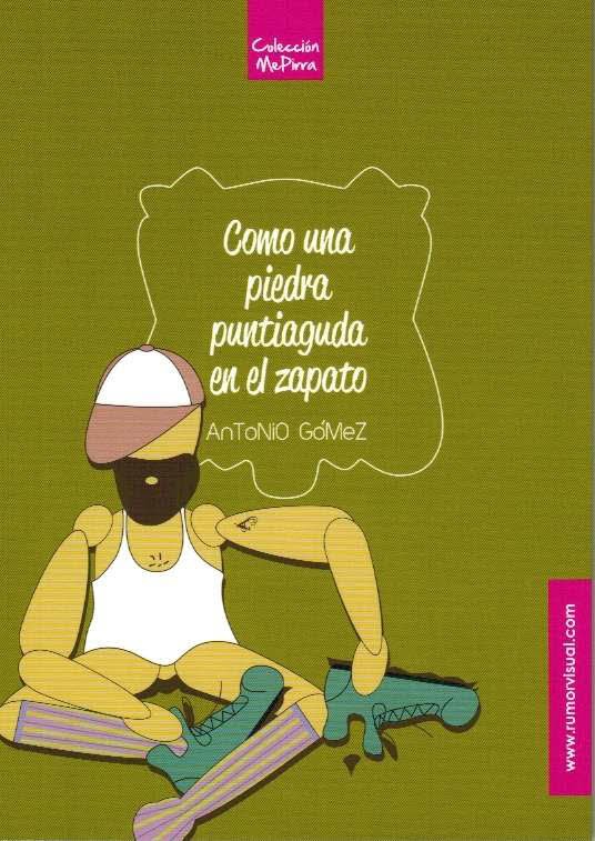 Como una piedra puntiaguda en el zapato