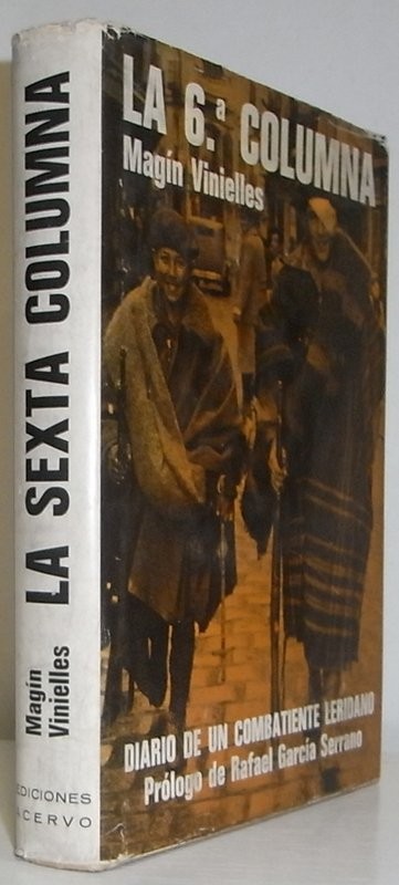 La Sexta columna. Diario de un combatiente leridano