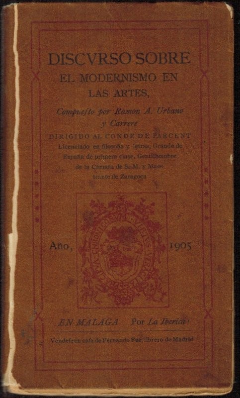 Discurso sobre el modernismo en las artes, compuesto por /, dirigido al conde de Parcent