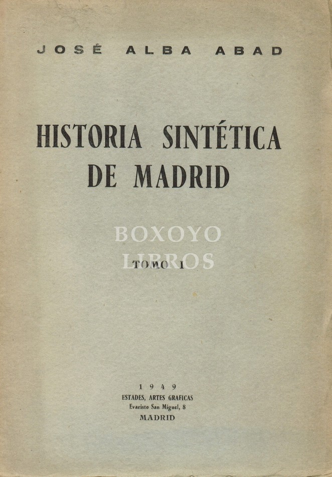 Historia sintética de Madrid. Tomo I