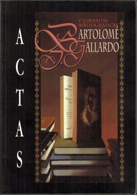 Actas I Jornadas bibliográficas Bartolomé Gallardo