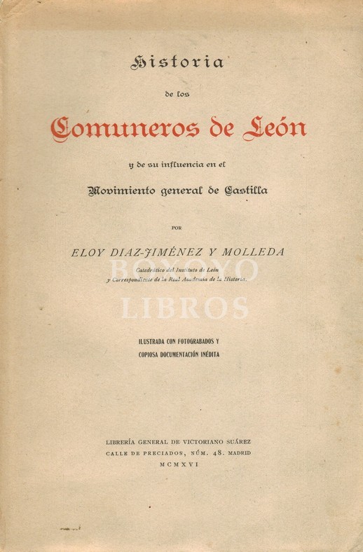 Historia de los comuneros de León y de su influencia en el Movimiento general de Castilla