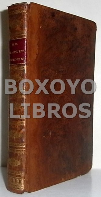 Les vies des anciens philosophes. Avec un Recueil de leurs plus belles Maximes. Ouvrage posthume de /. Enrichi de son Portarit, des Médaillons des Philosophes
